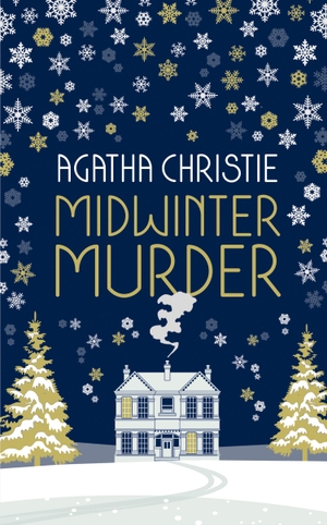 Christie, Agatha. MIDWINTER MURDER: Fireside Mysteries from the Queen of Crime. HarperCollins Publishers, 2020.