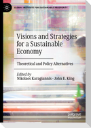Visions and Strategies for a Sustainable Economy