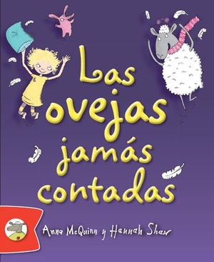 Mcquinn, Anna / Hannah Shaw. Las ovejas jamás contadas. Trapella Books, 2010.