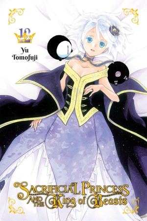Blakeslee, Lys / Engel, Taylor et al. Sacrificial Princess and the King of Beasts, Vol. 12. Yen Press, 2021.