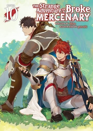 Mine. The Strange Adventure of a Broke Mercenary (Light Novel) Vol. 10. Seven Seas Entertainment, 2025.