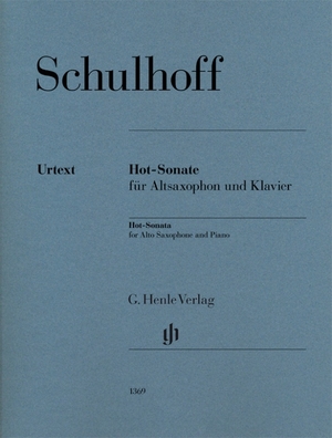 Schulhoff, Erwin. Hot-Sonate für Altsaxophon und Klavier, Urtext - Altsaxophon und Klavier;Blasinstrumente;. Henle, G. Verlag, 2018.