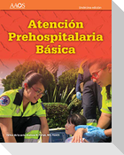 EMT Spanish: Atención Prehospitalaria Basica, Undécima Edición