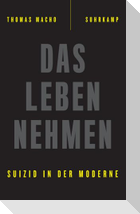 Das Leben nehmen