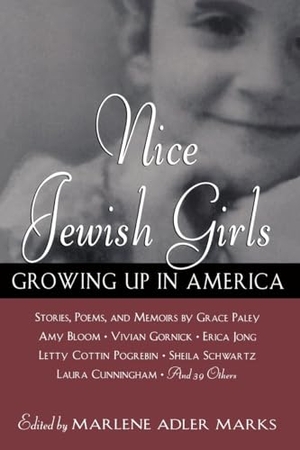 Paley, Grace / Laura Shaine Cunningham. Nice Jewish Girls - Growing Up in America. Penguin Random House Sea, 1996.