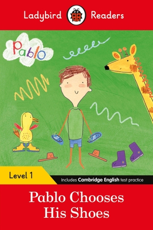 Ladybird / Pablo. Ladybird Readers Level 1 - Pablo - Pablo Chooses his Shoes (ELT Graded Reader). Penguin Random House Children's UK, 2022.