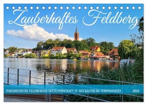 Waurick, Kerstin. Zauberhaftes Feldberg (Tischkalender 2024 DIN A5 quer), CALVENDO Monatskalender - Die Feldberger Seenlandschaft in Mecklenburg Vorpommern. Calvendo, 2023.