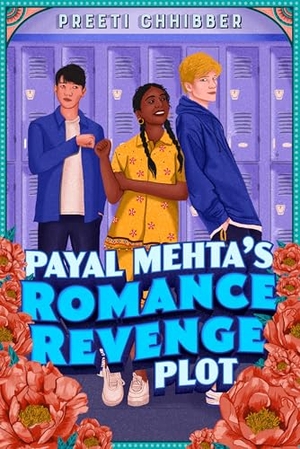 Chhibber, Preeti. Payal Mehta's Romance Revenge Plot. Random House USA Inc, 2024.