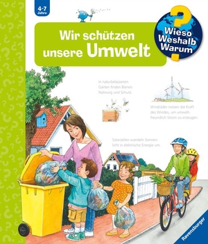 Kessel, Carola von. Wieso? Weshalb? Warum?, Band 67: Wir schützen unsere Umwelt. Ravensburger Verlag, 2018.