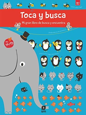 Tellechea, Teresa / Yayo Kawamura. Toca y busca : mi gran libro de busca y encuentra. Ediciones Sm, 2019.