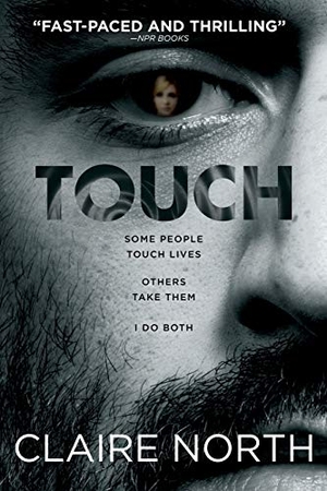 North, Claire. Touch. Orbit, 2015.
