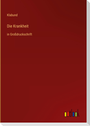 Die Krankheit