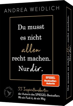 Weidlich, Andrea. Du musst es nicht allen recht machen. Nur dir. - 55 Inspirationskarten der Autorin des SPIEGEL-Bestsellers "Wo ein Fuck it, da ein Weg" | Starke Impulse, die dein Leben verändern. MVG Moderne Vlgs. Ges., 2026.