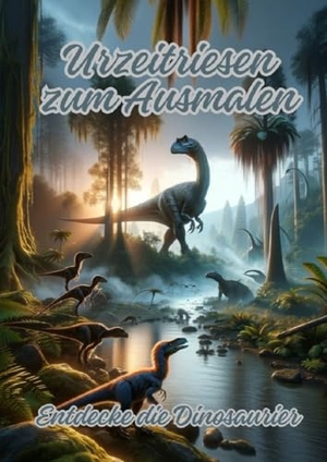 Artjoy, Ela. Urzeitriesen zum Ausmalen - Entdecke die Dinosaurier. tredition, 2024.