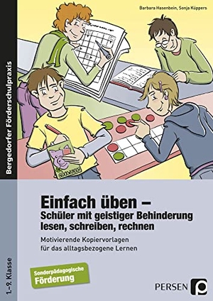 Hasenbein, Barbara / Sonja Küppers. Einfach üben - Schüler mit geistiger Behinderung lesen, schreiben, rechnen (1. bis 9. Klasse). Persen Verlag i.d. AAP, 2021.