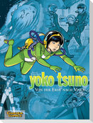 Yoko Tsuno Sammelband 02: Von der Erde nach Vinea