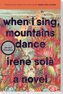 When I Sing, Mountains Dance