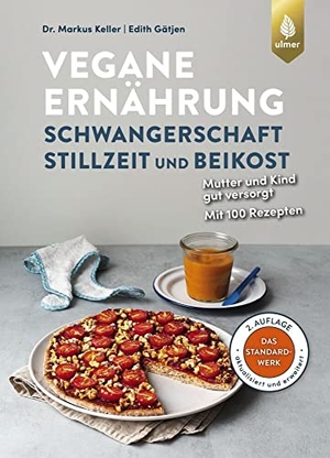 Keller, Markus / Edith Gätjen. Vegane Ernährung: Schwangerschaft, Stillzeit und Beikost - Mutter und Kind gut versorgt. Das Standardwerk. 2. Auflage. Komplett aktualisiert und erweitert. Ulmer Eugen Verlag, 2021.