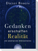 Gedanken erschaffen Realität