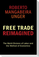 Free Trade Reimagined