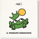 Il principe ranocchio. Le mini fiabe di Attilio
