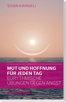Mut und Hoffnung für jeden Tag