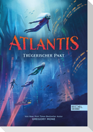 Atlantis (Band 2) - Trügerischer Pakt