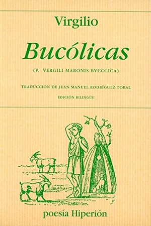 Virgilio Marón, Publio. Bucólicas = P. Vergili Maronis Bvcolica. Hiperión, 2008.