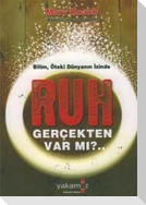 Bilim, Öteki Dünyanin Izinde Ruh Gercekten Var mi