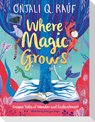 Where Magic Grows