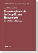 Finanzkonglomerate im Europäischen Binnenmarkt