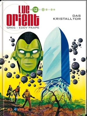 Greg / Paape. Luc Orient 12 - Das Kristalltor. All Verlag, 2022.