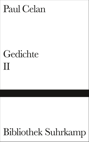 Celan, Paul. Gedichte 2 - Atemwende, Fadensonnen, Lichtzwang, Schneepart. Suhrkamp Verlag AG, 1975.