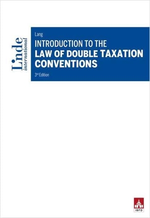 Lang, Michael. Introduction to the Law of Double Taxation Conventions. Linde Verlag, 2021.