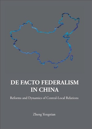 Zheng, Yongnian. de Facto Federalism in China: Reforms and Dynamics of Central-Local Relations. World Scientific Publishing Company, 2007.
