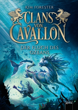 Forester, Kim. Clans von Cavallon (2). Der Fluch des Ozeans. Arena Verlag GmbH, 2019.