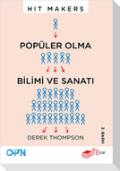 Hit Makers Popüler Olma Bilimi ve Sanati