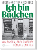 Ich bin Büdchen