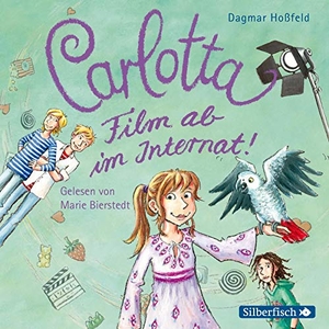 Hoßfeld, Dagmar. Carlotta 03: Film ab im Internat!. Silberfisch, 2012.