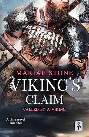 Stone, Mariah. Viking's Claim - A Viking time travel romance. Stone Publishing B.V., 2023.