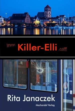 Janaczek, Rita. Killer-Elli. Machandel-Verlag, 2024.