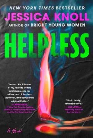 Knoll, Jessica. Helpless - A Novel. Scribner, 2026.