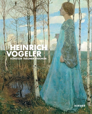 Arnold, Beate C. / Sabine Schlenker (Hrsg.). Heinrich Vogeler - Künstler - Träumer - Visionär. Hirmer Verlag GmbH, 2022.