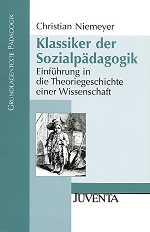 Niemeyer, Christian. Klassiker der Sozialpädagogik - Einführung in die Theoriegeschichte einer Wissenschaft. Juventa Verlag GmbH, 2010.