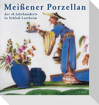 Meissener Porzellan des 18. Jahrhunderts