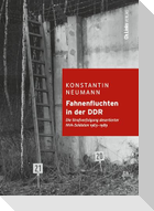 Fahnenfluchten in der DDR