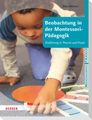 Beobachtung in der Montessori-Pädagogik