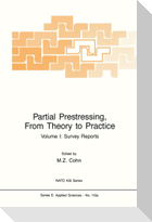Partial Prestressing, From Theory to Practice