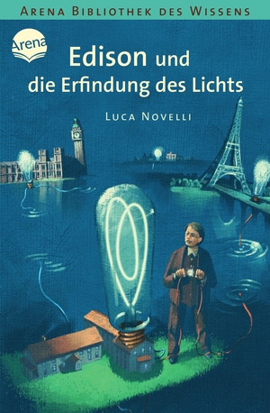 Novelli, Luca. Edison und die Erfindung des Lichts - Lebendige Biographien. Arena Verlag GmbH, 2006.