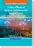 Cyber-Physical System Solutions for Smart Cities